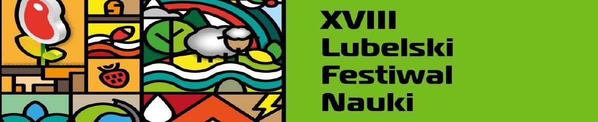XVIII Lubelski Festiwal Nauki